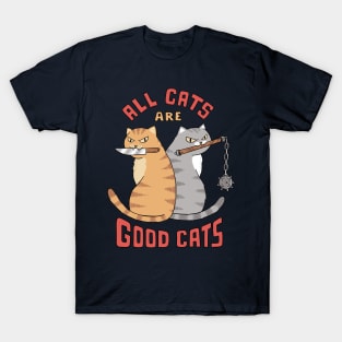 All cats are good cats T-Shirt